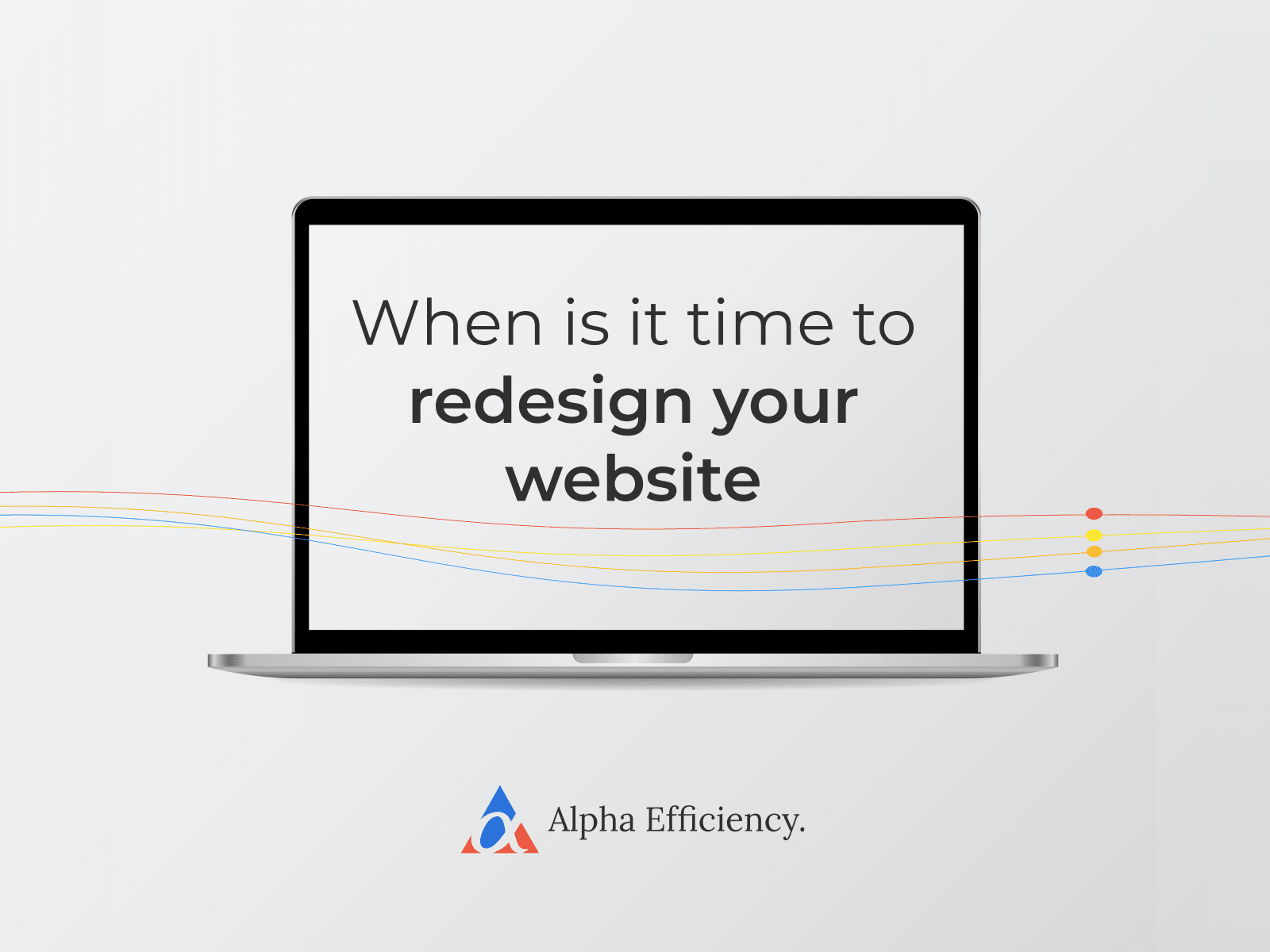 When is it Time to Redesign Your Website?