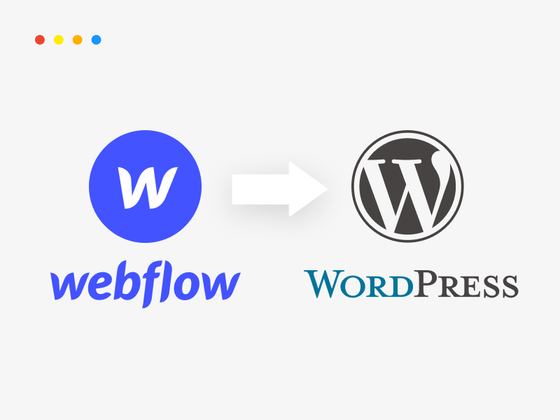 Webflow to WordPress &#8211; The Best Way to Perform a Migration