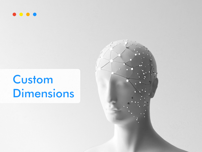 Reasons why you should use custom dimensions in Google Analytics 4.