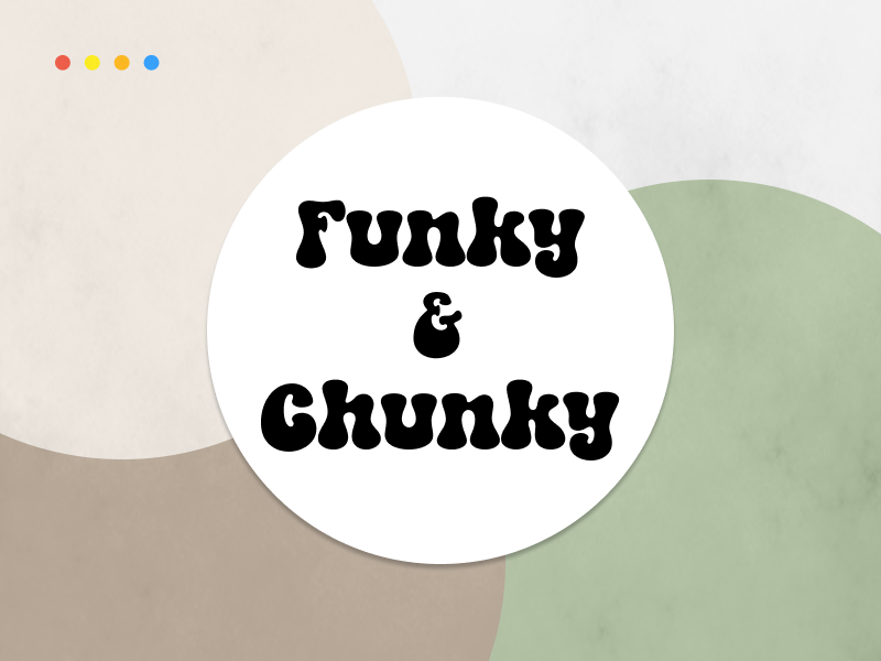 Funky & Chunky 2024 font trends