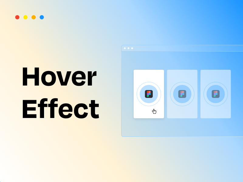 Figma Hover Effect: A Step-By-Step Guide To Make Your UI Feel More Alive