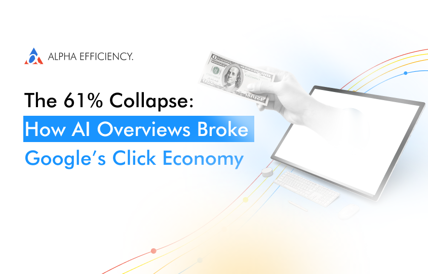 The 61% Collapse: How AI Overviews Broke Google’s Click Economy